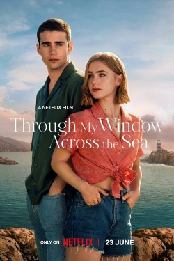 Watch Through My Window: Across the Sea movies free online