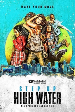 Watch Step Up: High Water movies free online