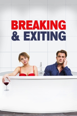 Watch Breaking & Exiting movies free online