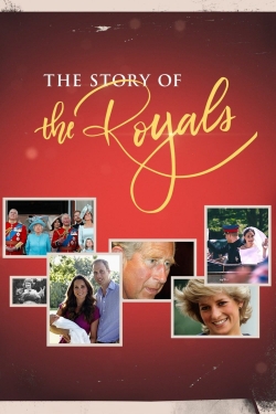 Watch The Story of the Royals movies free online