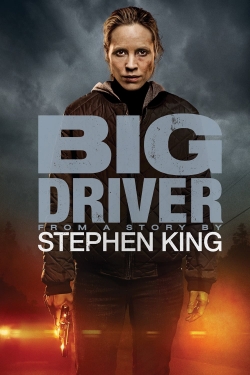 Watch Big Driver movies free online